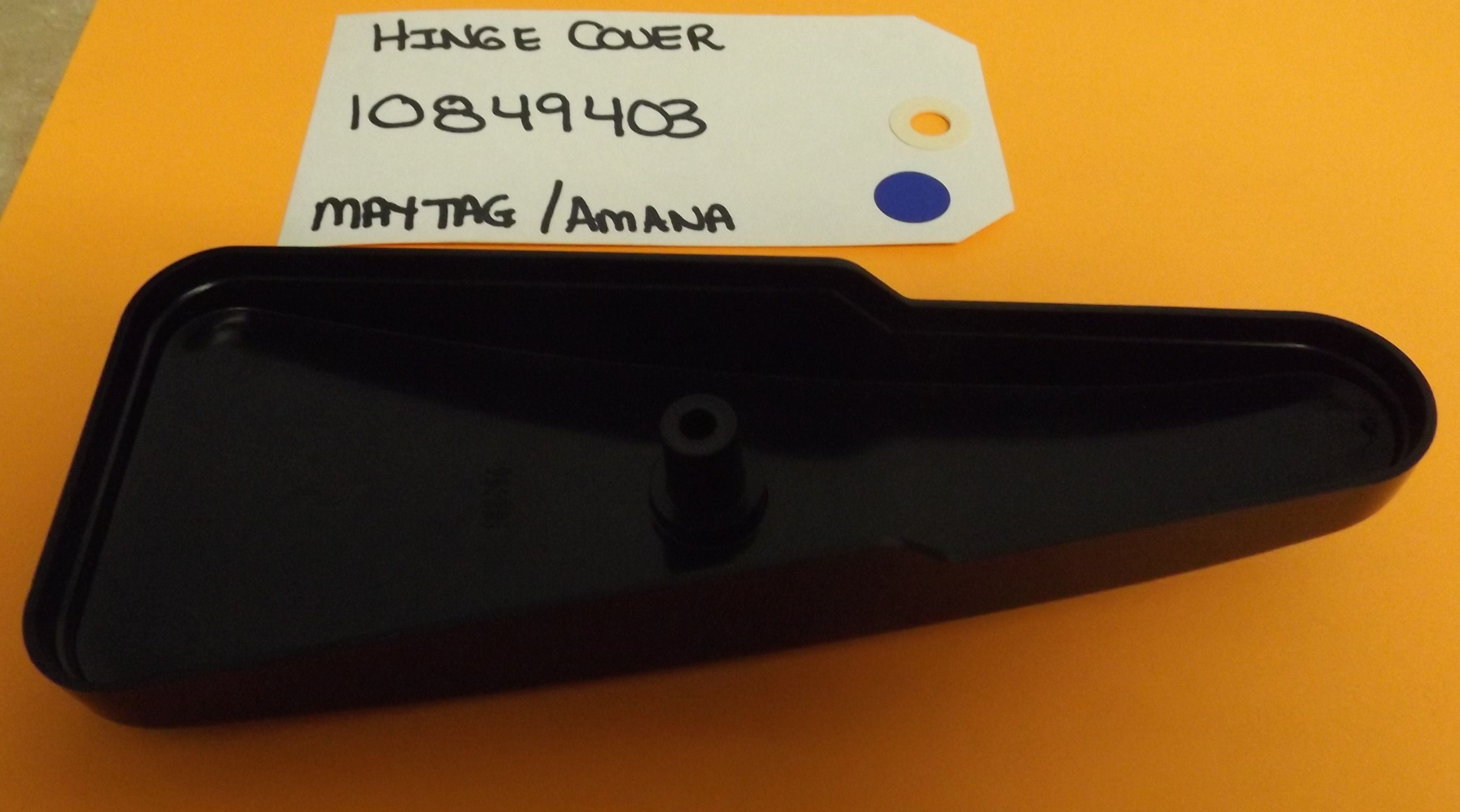 MAYTAG AMANA  REFRIGERATOR 10849403 HINGE COVER MAYTAG AMANA  REFRIGERATOR 10849403 HINGE COVER